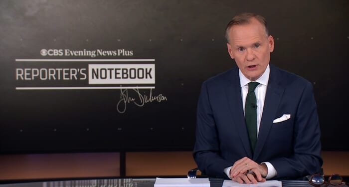 CBS’s Dickerson Dismisses Big, Beautiful Bill as DOOOOM for the Poor