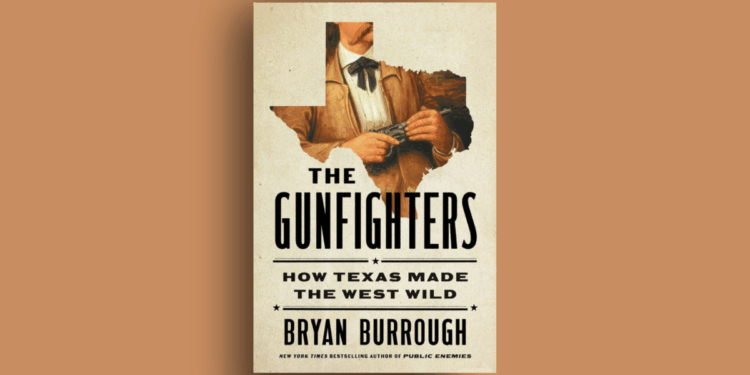 Cover for 'The Gunfighters' by Bryan Burrough