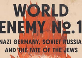 World Enemy No. 1: Nazi Germany, Soviet Russia, and the Fate of the Jews