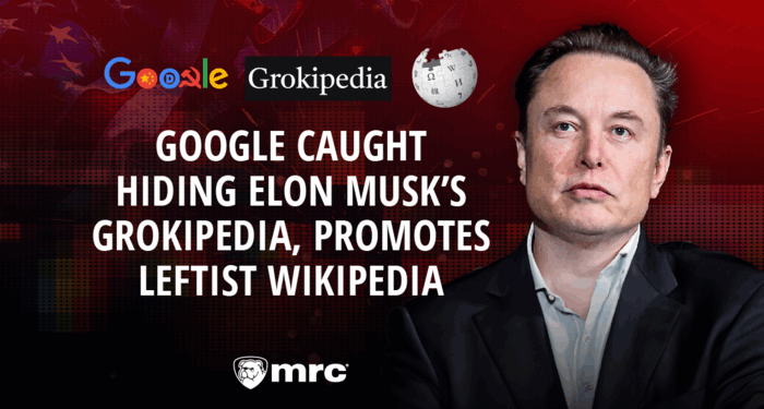 Google Caught Hiding Elon Musk’s Grokipedia, Promotes Leftist Wikipedia