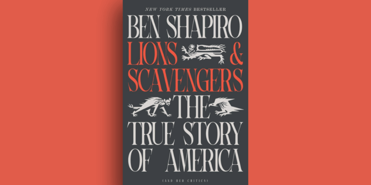 Ben Shapiro Lions and Scavengers book