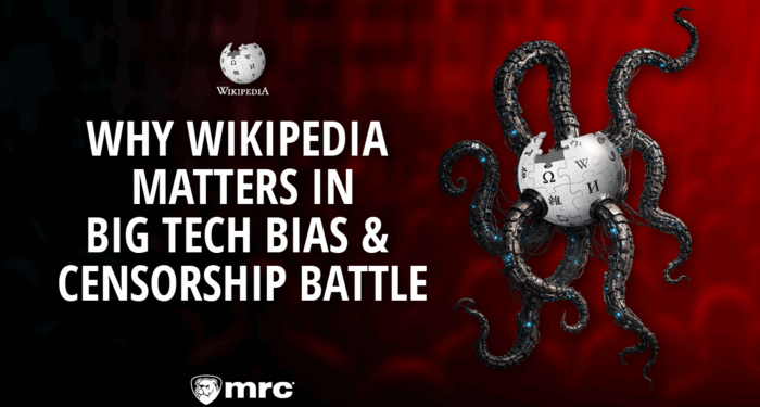 Why Wikipedia Matters in Big Tech Bias & Censorship Battle