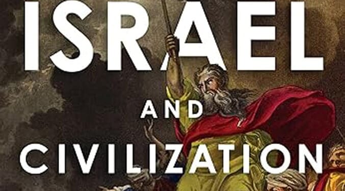 Video: Josh Hammer on 'Israel and Civilization'