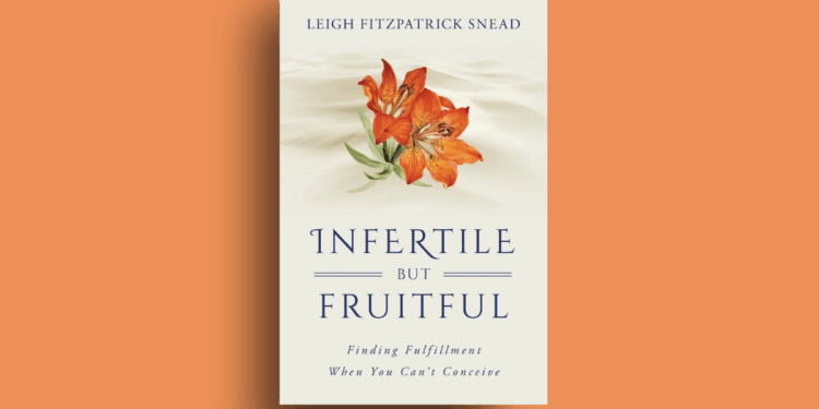 fertility book by leigh snead, Infertile but fruitful, on orange background