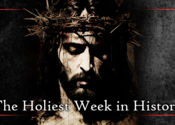 Holy Week & the Lost Reign of Christ the King