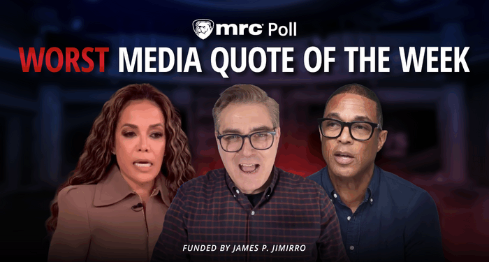 What Was the Worst Media Quote of the Week?